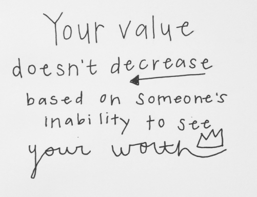 Your-value-doesnt-decrease-based-on-someones-inability-to-see-your-worth